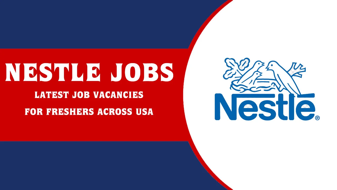 Nestle Jobs vacancy